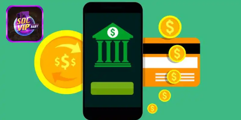 Ưu điểm khi lựa chọn rút tiền SOCVIP về ngân hàng