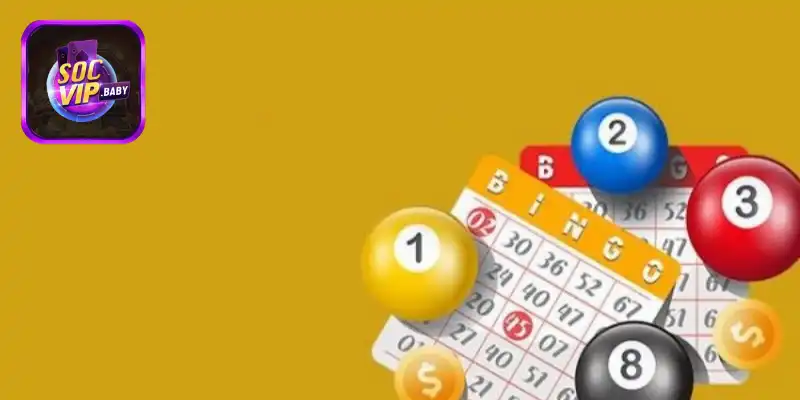 Hướng dẫn cách chơi lô tô cơ bản tại SOCVIP