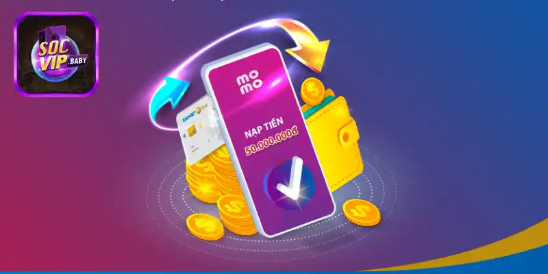 Giới thiệu hình thức nạp tiền SOCVIP từ Momo